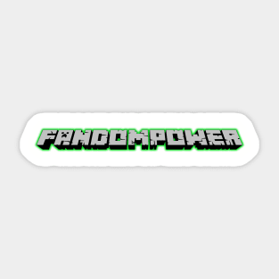 Fandom Power (Crafty!) Sticker